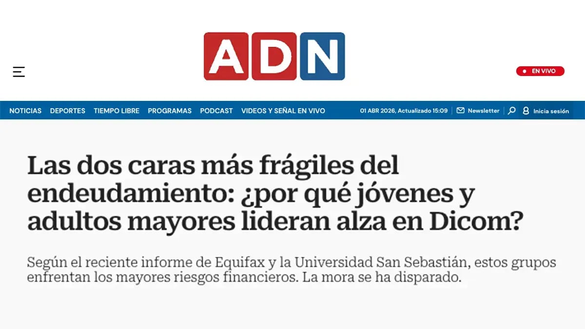 Artículo de ADN Radio titulado: Las dos caras más frágiles del endeudamiento, por qué jóvenes y adultos mayores lideran alza en Dicom.