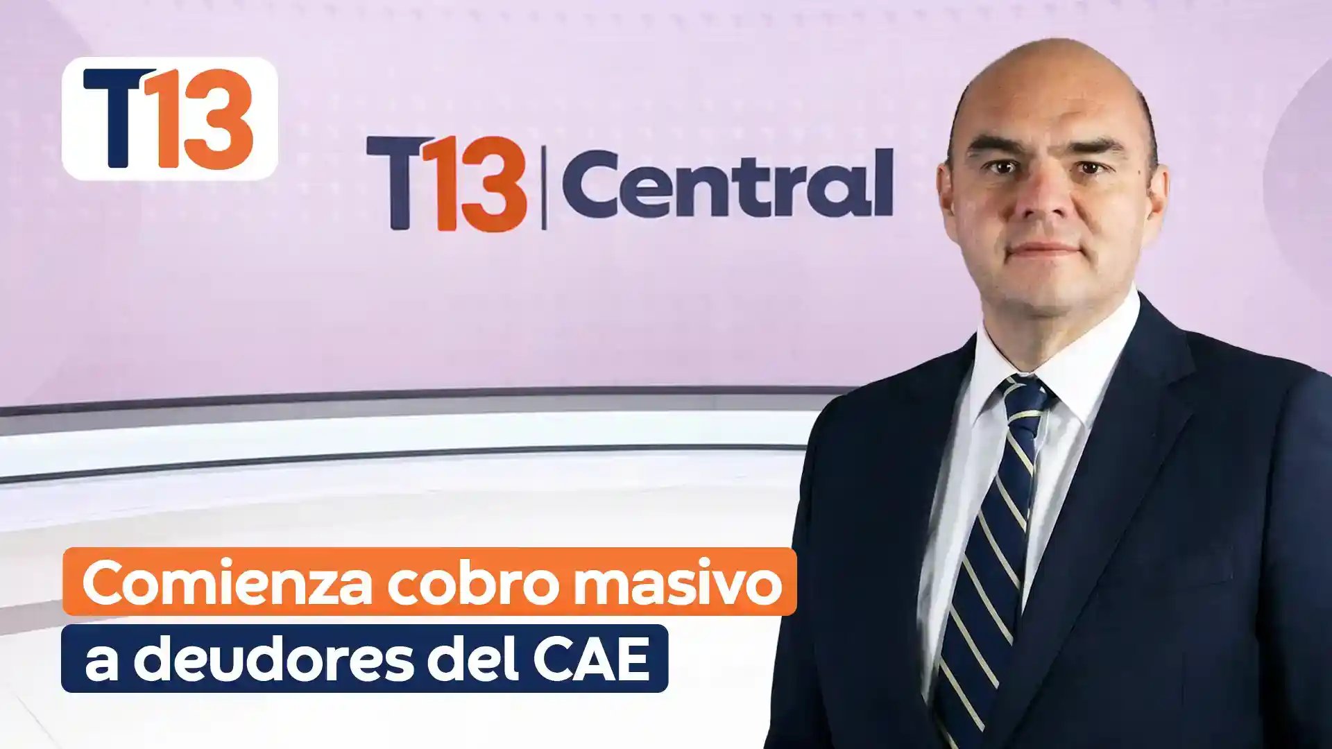 Aparición Ricardo Ibáñez en Teletrece central: Comienza el cobro masivo a deudores del CAE.