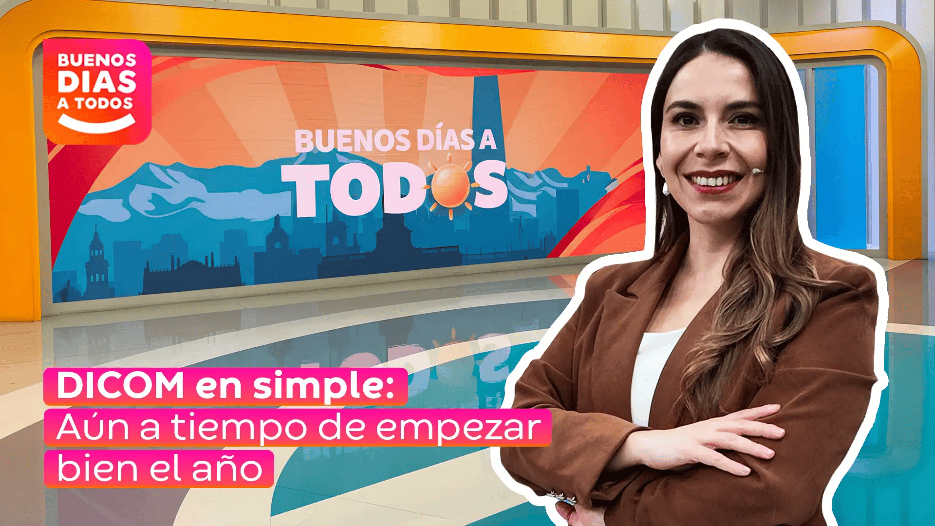 Aparición Tania Olivera en Buenos Días a Todos; DICOM en simple: Aún a tiempo de empezar bien el año.
