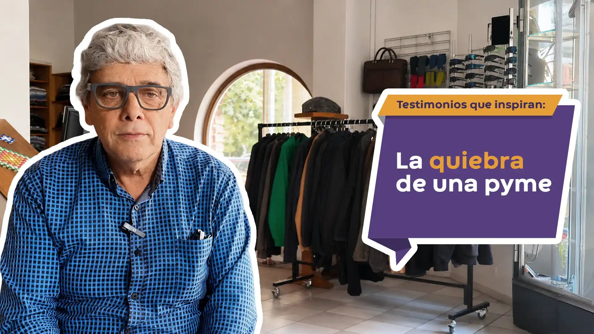 Testimonios que inspiran: La quiebra de una pyme.